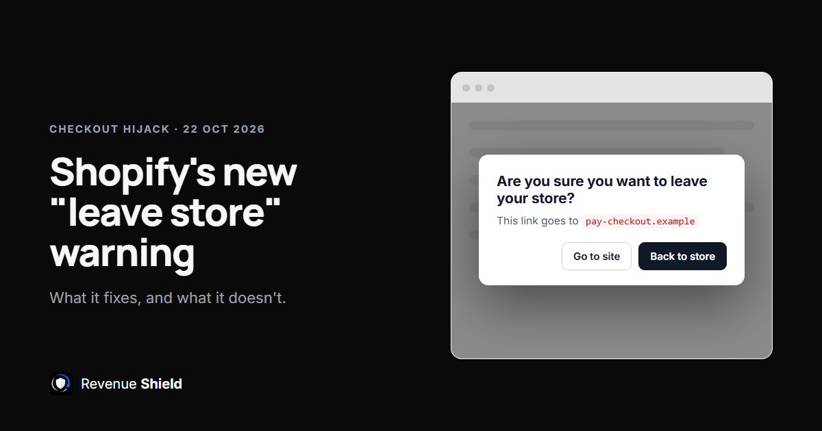 Shopify's new "leave store" warning: what it fixes, and what it doesn't — related Revenue Shield article